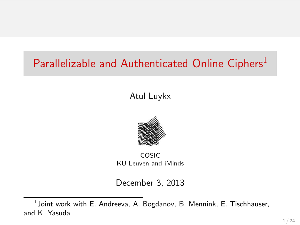 Parallelizable and Authenticated Online Ciphers1