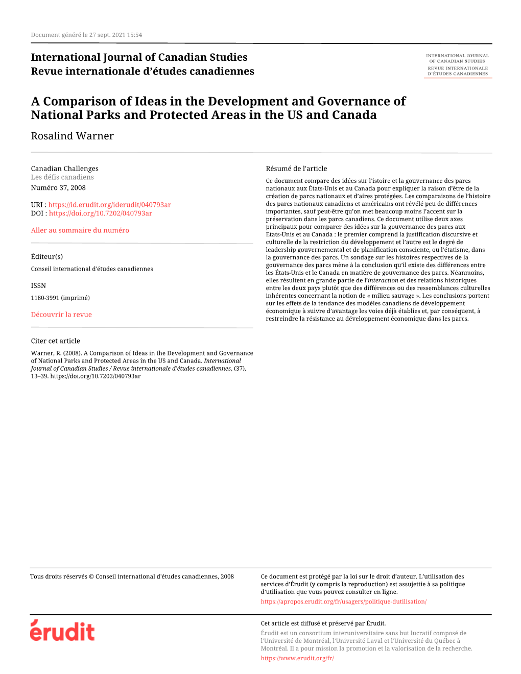 A Comparison of Ideas in the Development and Governance of National Parks and Protected Areas in the US and Canada Rosalind Warner