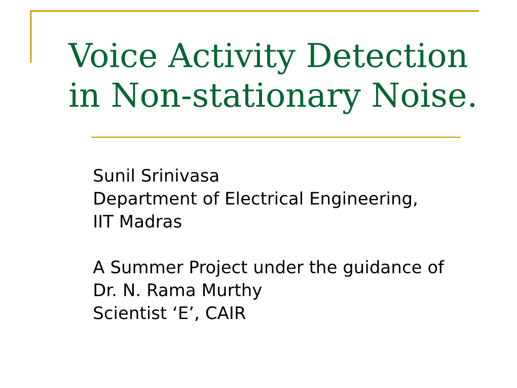 Voice Activity Detection in Non-Stationary Noise