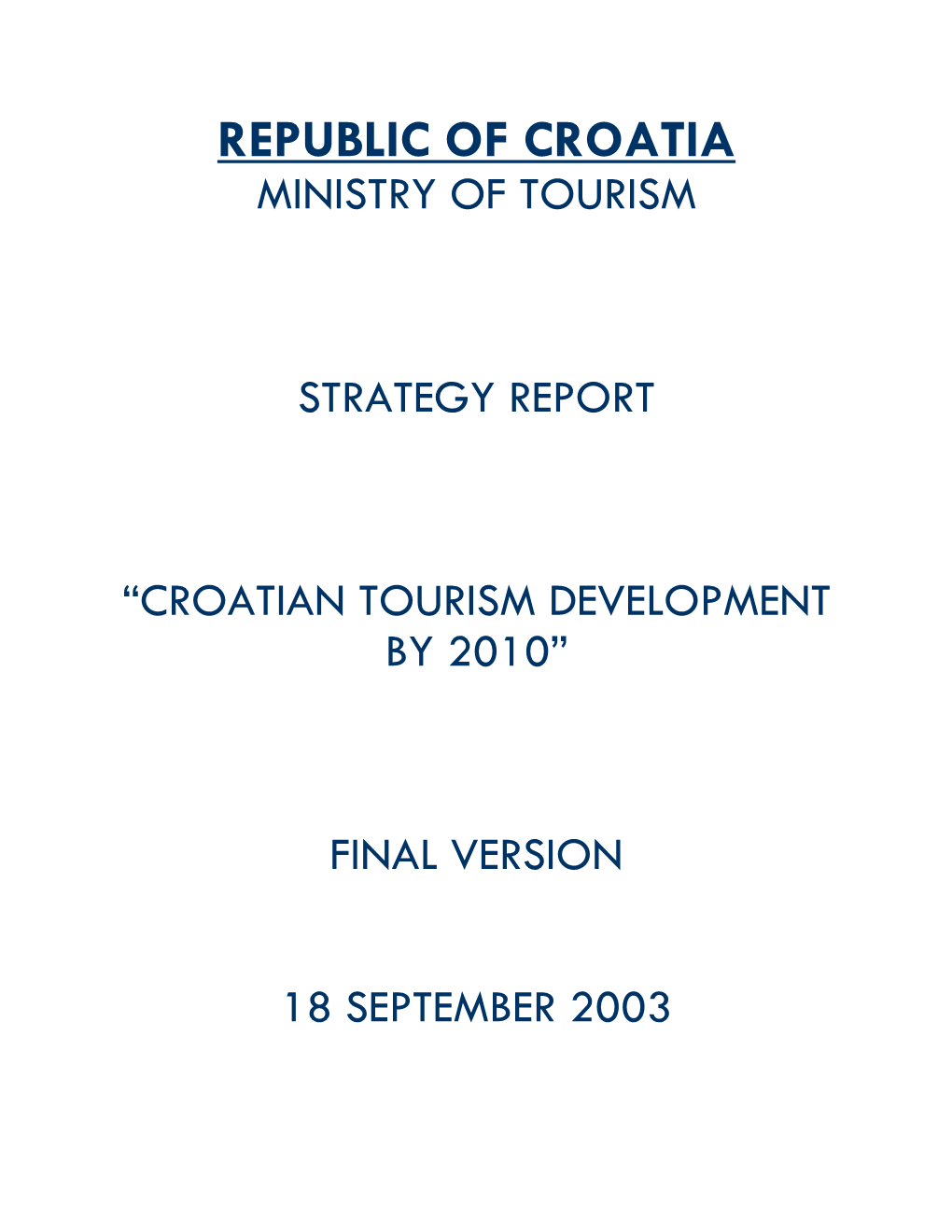 Republic of Croatia Ministry of Tourism