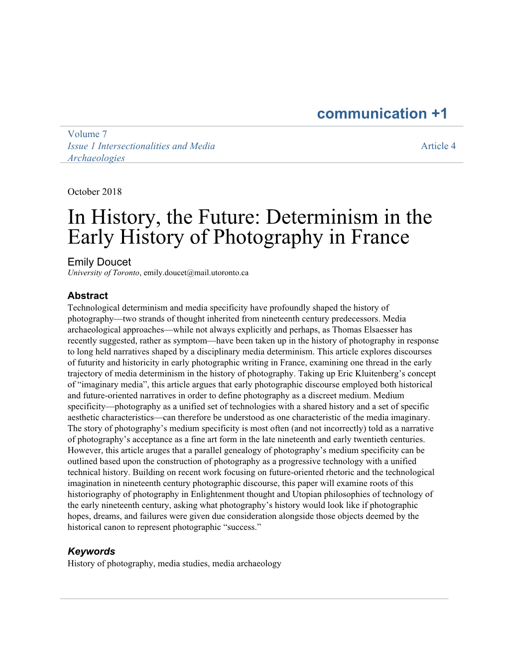 Determinism in the Early History of Photography in France Emily Doucet University of Toronto, Emily.Doucet@Mail.Utoronto.Ca