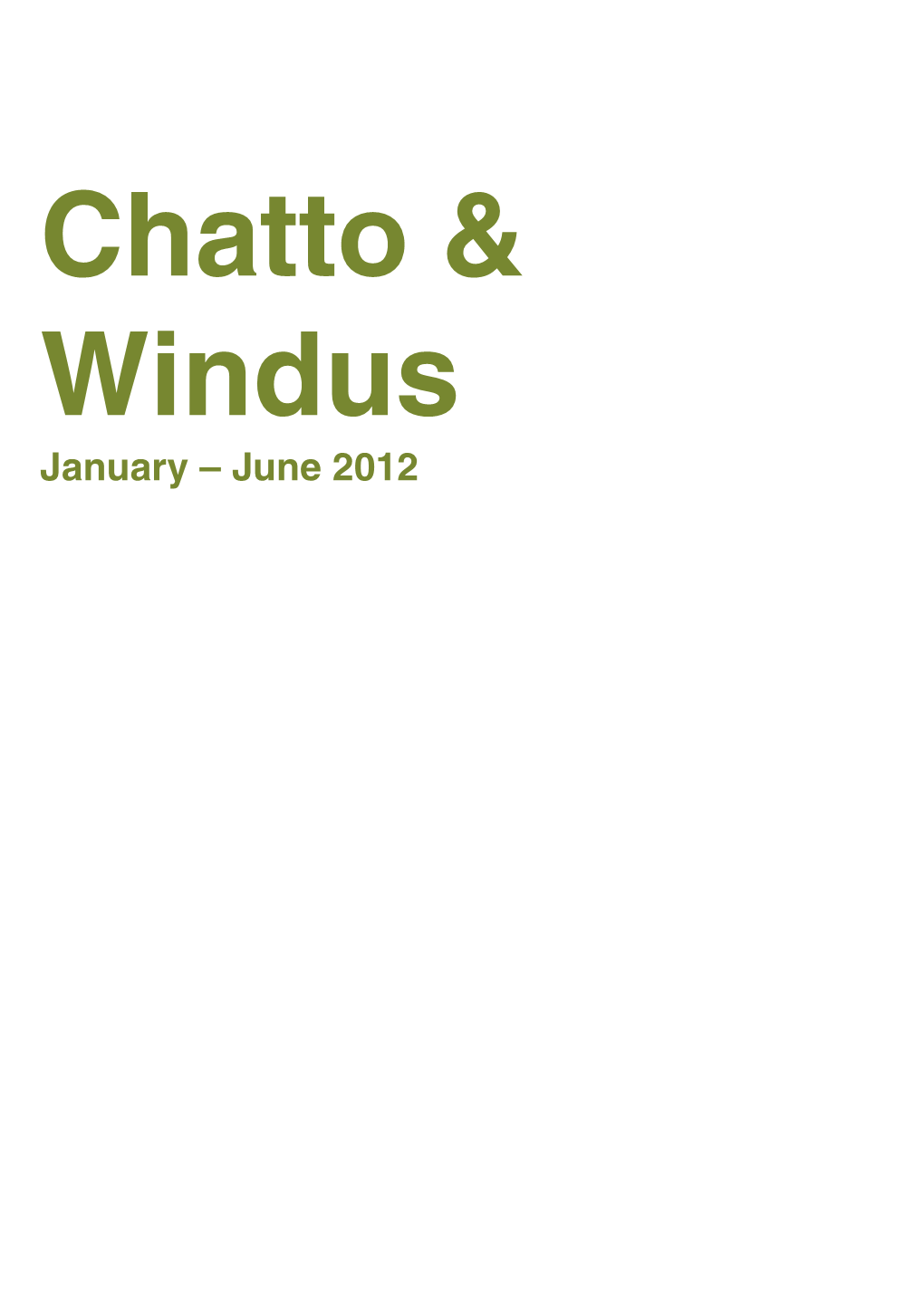 January – June 2012 CHATTO & WINDUS FICTION by Batterseabridge JANET DAVEY London