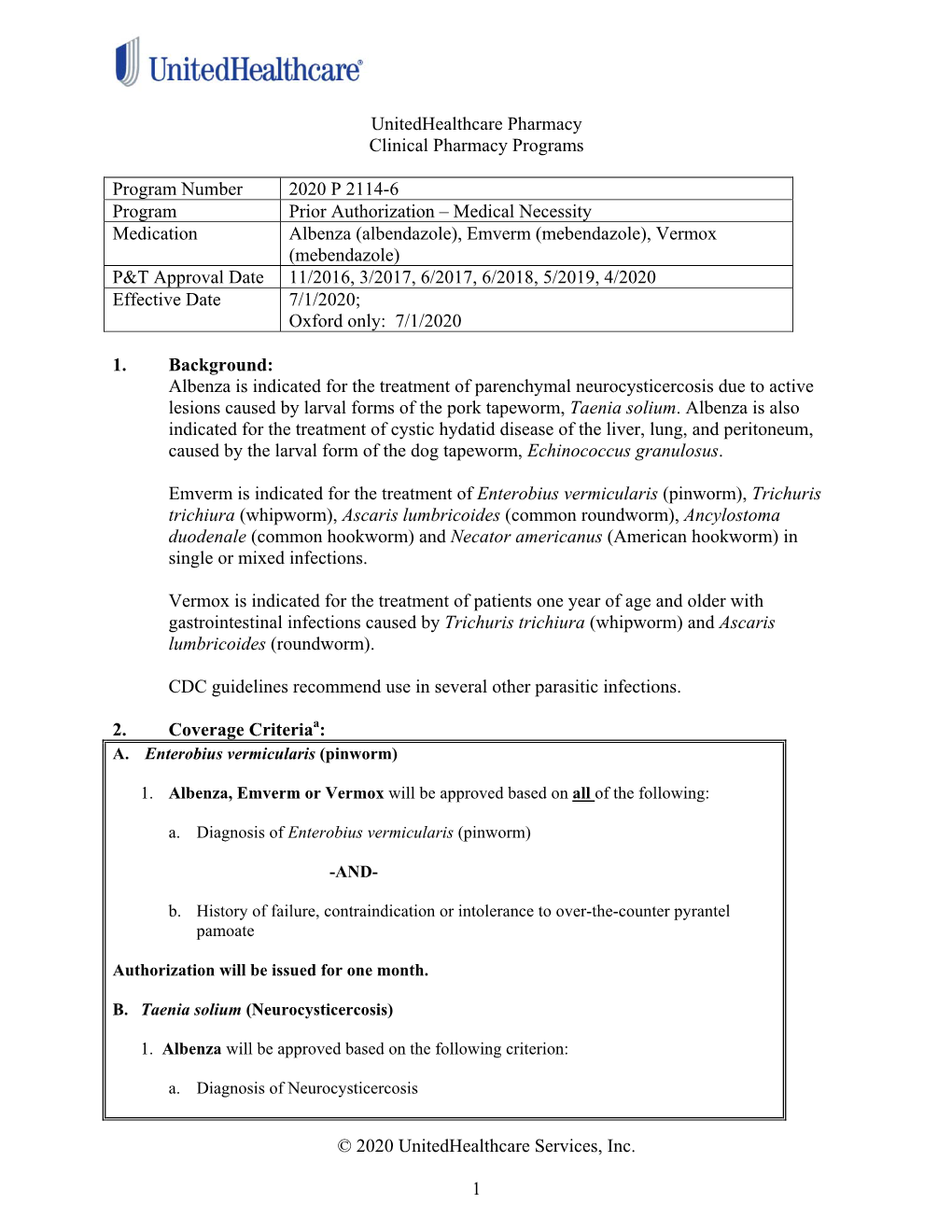 Vermox (Mebendazole) P&T Approval Date 11/2016, 3/2017, 6/2017, 6/2018, 5/2019, 4/2020 Effective Date 7/1/2020; Oxford Only: 7/1/2020