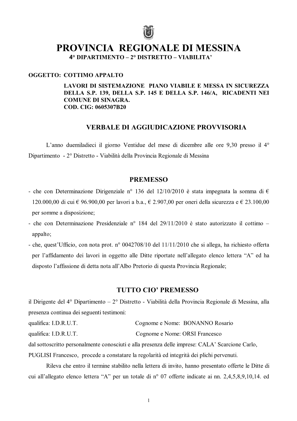 Provincia Regionale Di Messina 4° Dipartimento – 2° Distretto – Viabilita’