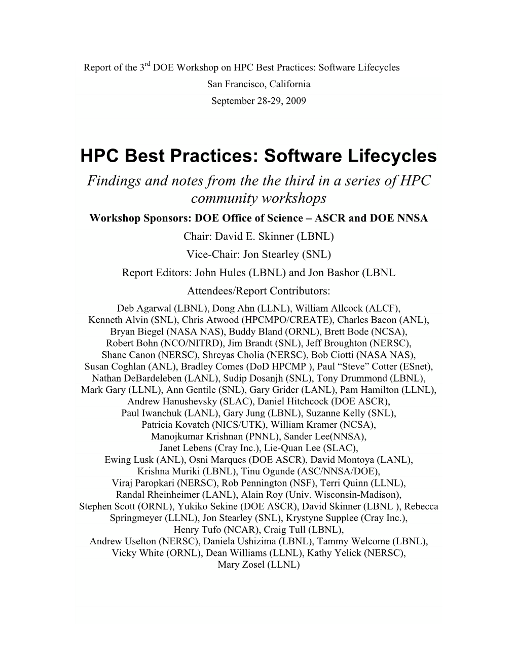 HPC Best Practices: Software Lifecycles San Francisco, California September 28-29, 2009