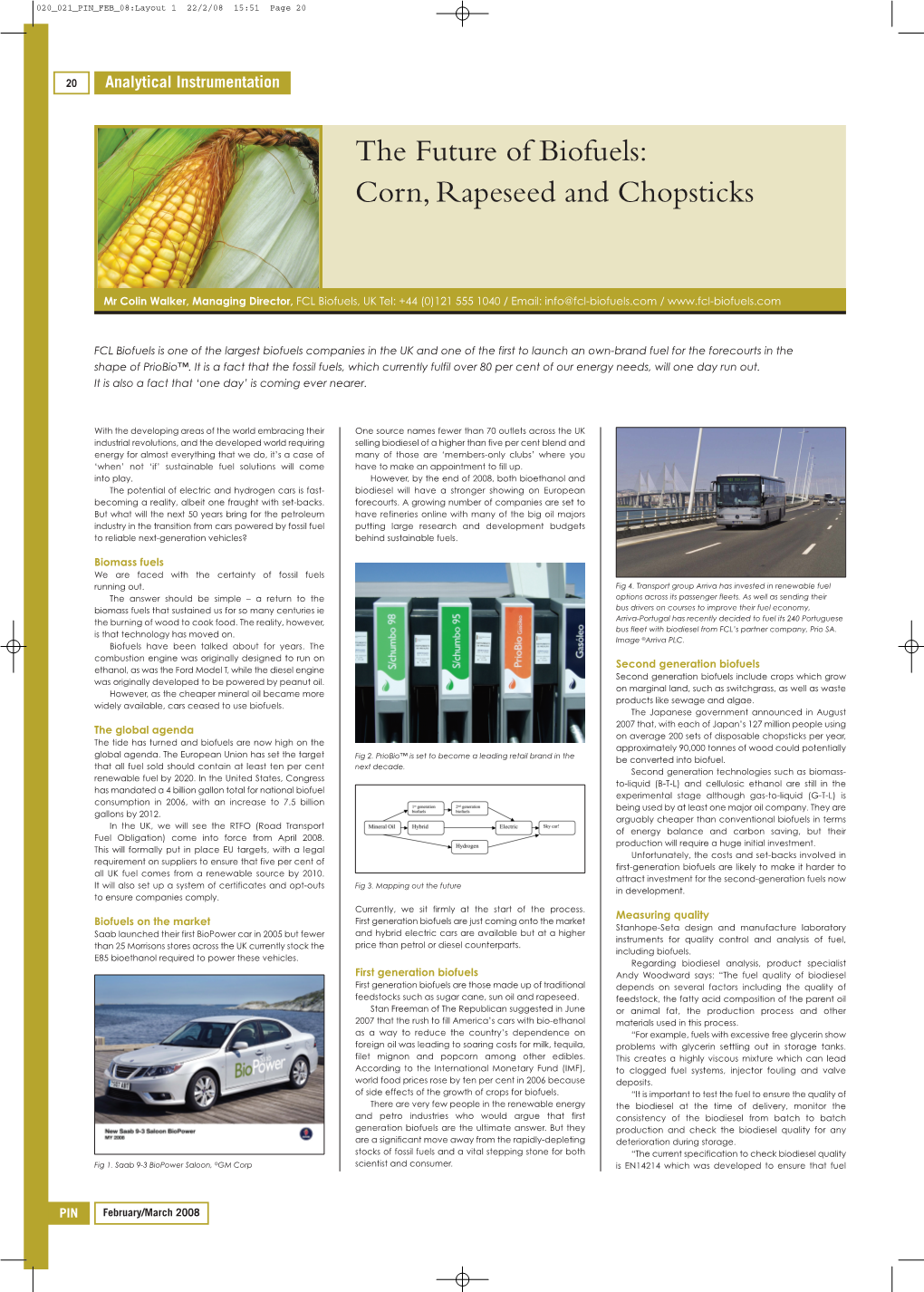 The Future of Biofuels: Corn, Rapeseed and Chopsticks
