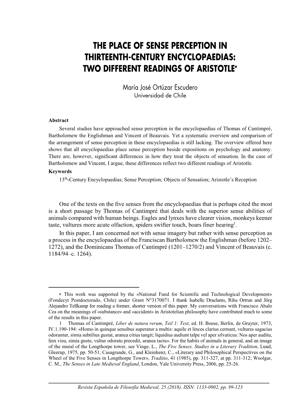 The Place of Sense Perception in Thirteenth-Century Encyclopaedias: Two Different Readings of Aristotle∗