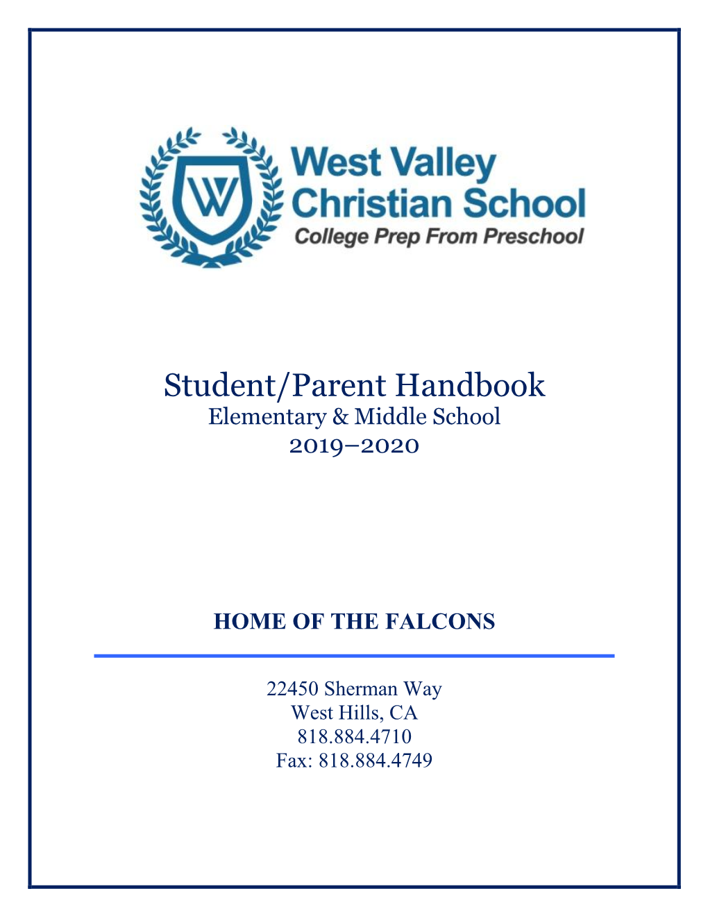 Student/Parent Handbook Elementary & Middle School 2019–2020