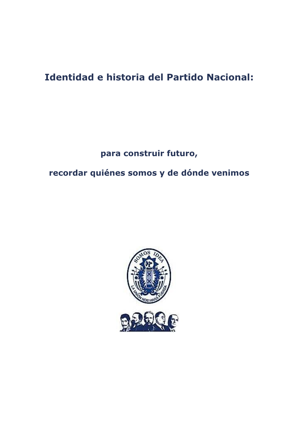 Identidad E Historia Del Partido Nacional