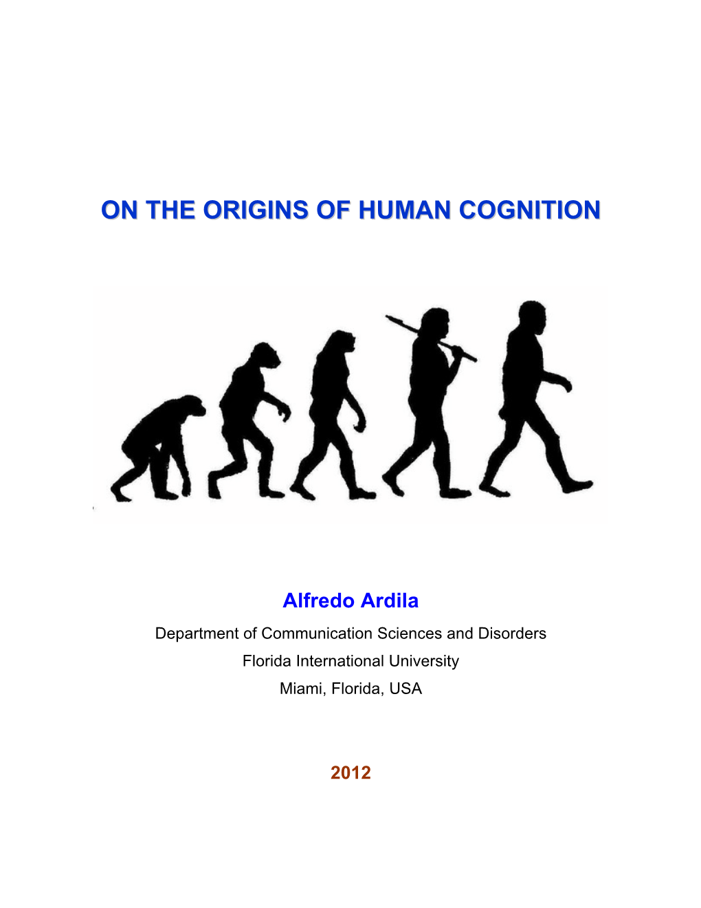 On the Origins of Human Cognition