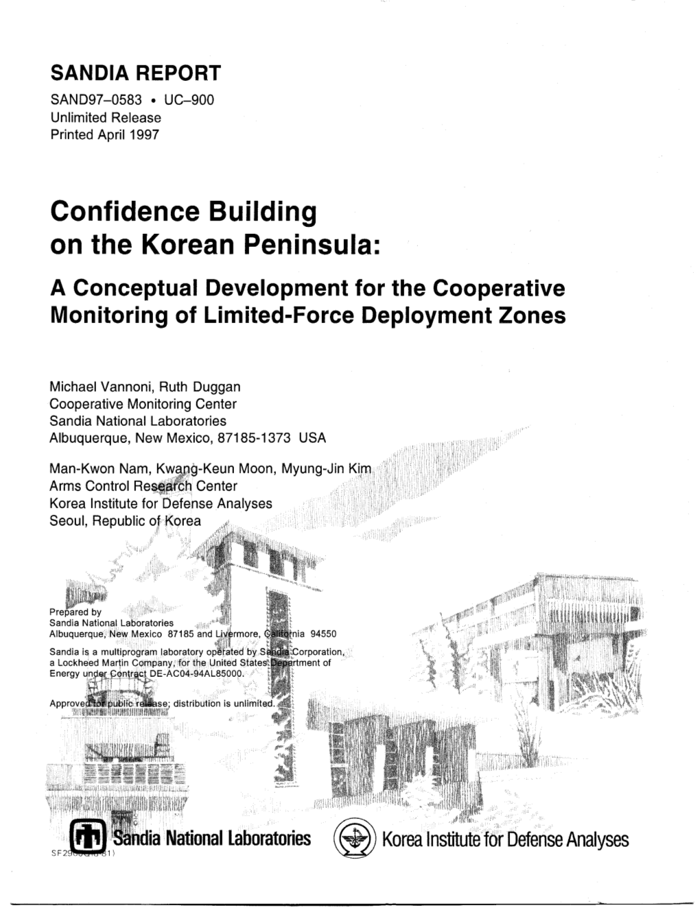 Confidence Building on the Korean Peninsula: a Conceptual Development for the Cooperative Monitoring of Limited-Force Deployment Zones