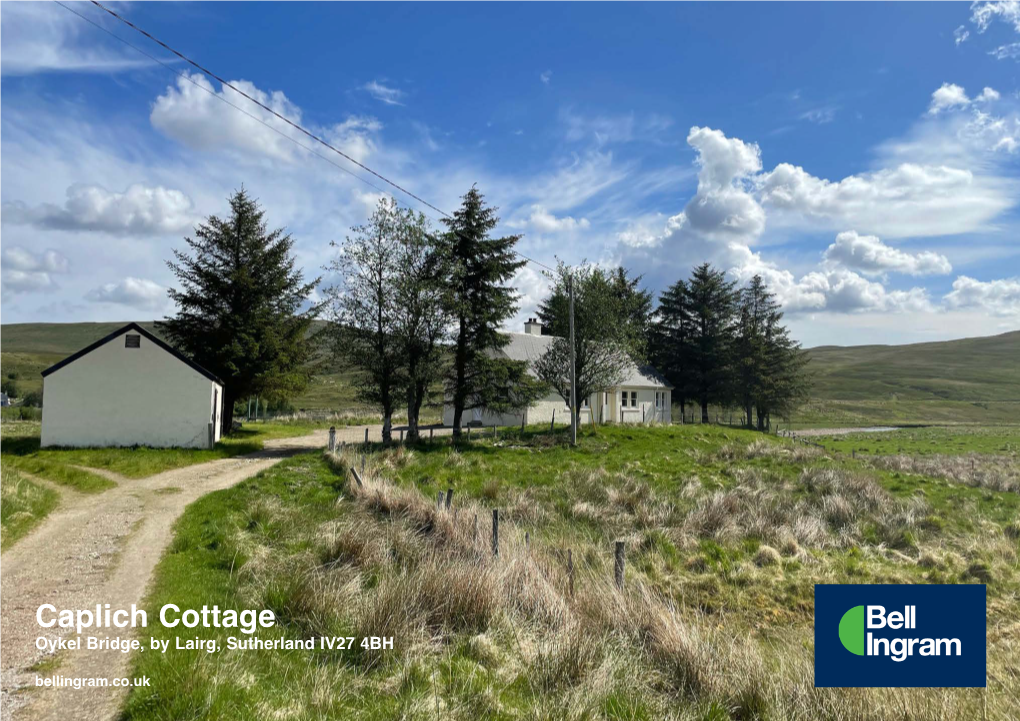 Caplich Cottage Oykel Bridge, by Lairg, Sutherland IV27 4BH Bellingram.Co.Uk