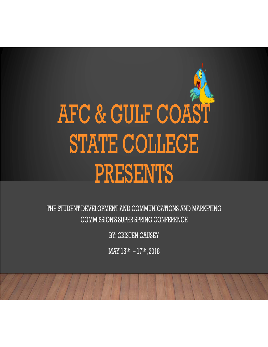 Afc & Gulf Coast State College Presents