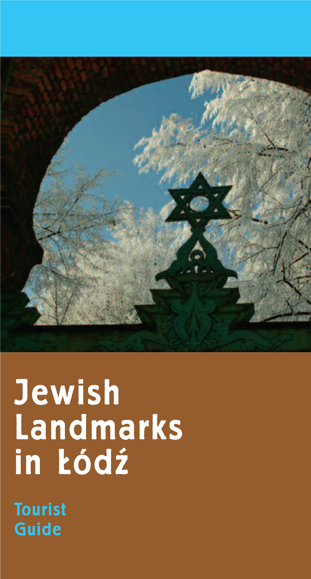 Jewish Landmarks in Lódz-