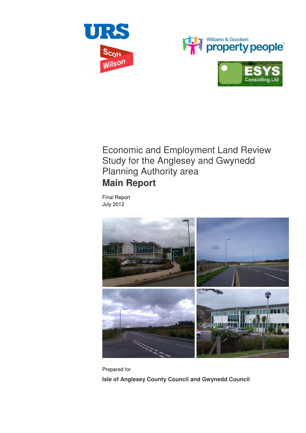 Economic and Employment Land Review Study for the Anglesey and Gwynedd Planning Authority Area Main Report