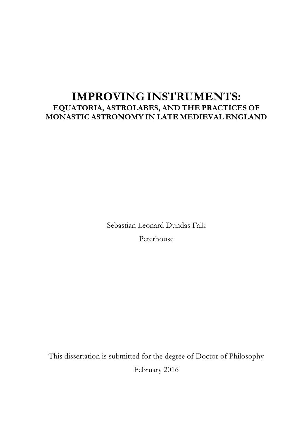 Improving Instruments: Equatoria, Astrolabes, and the Practices of Monastic Astronomy in Late Medieval England
