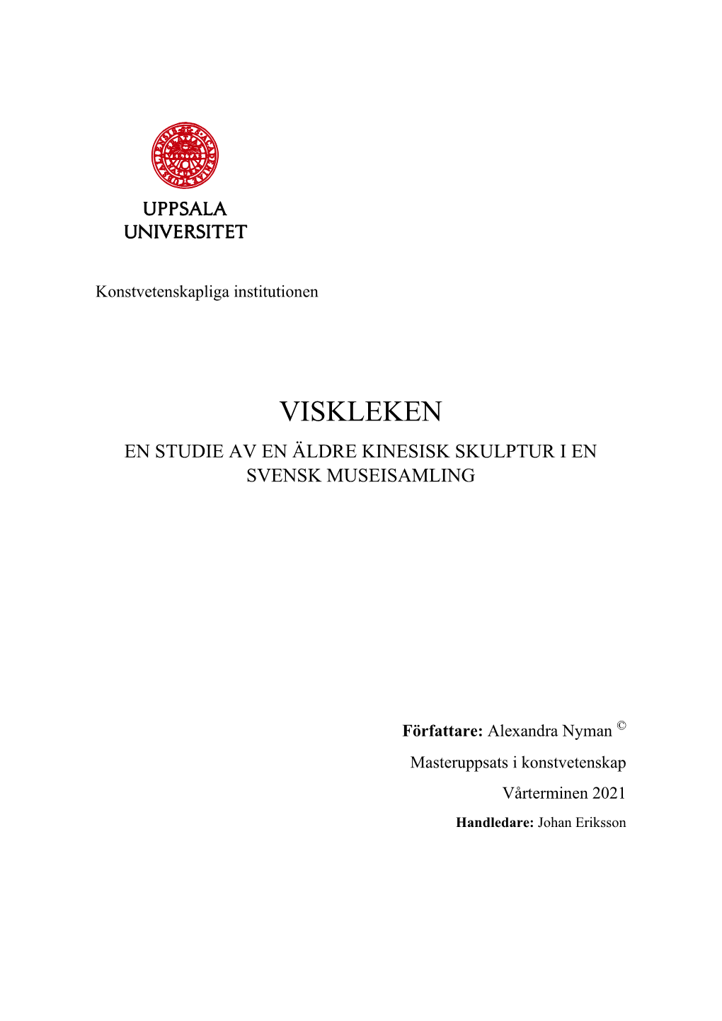 Viskleken En Studie Av En Äldre Kinesisk Skulptur I En Svensk Museisamling