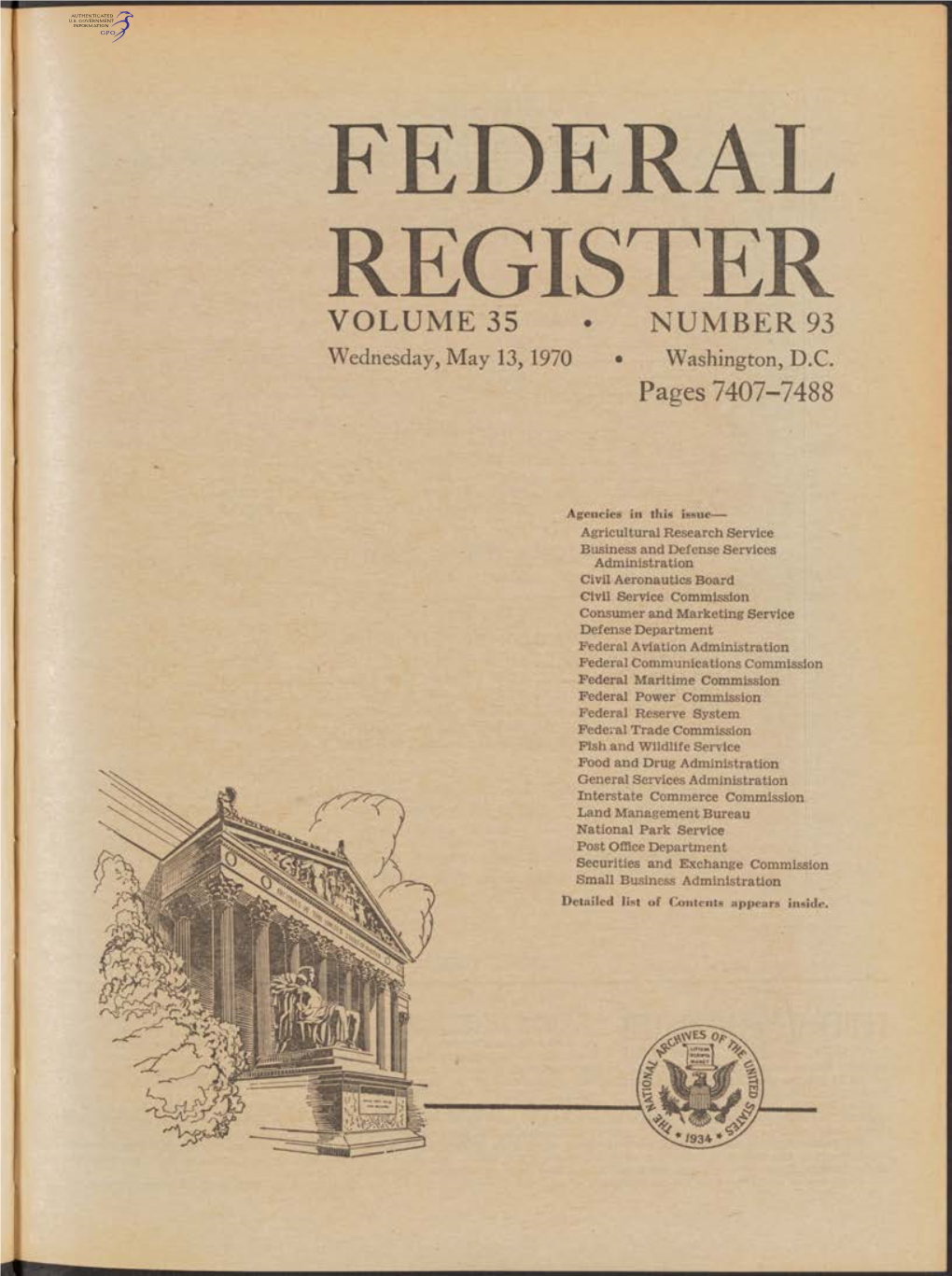 FEDERAL REGISTER VOLUME 35 * NUMBER 93 Wednesday, May 13,1970 • Washington, D.C