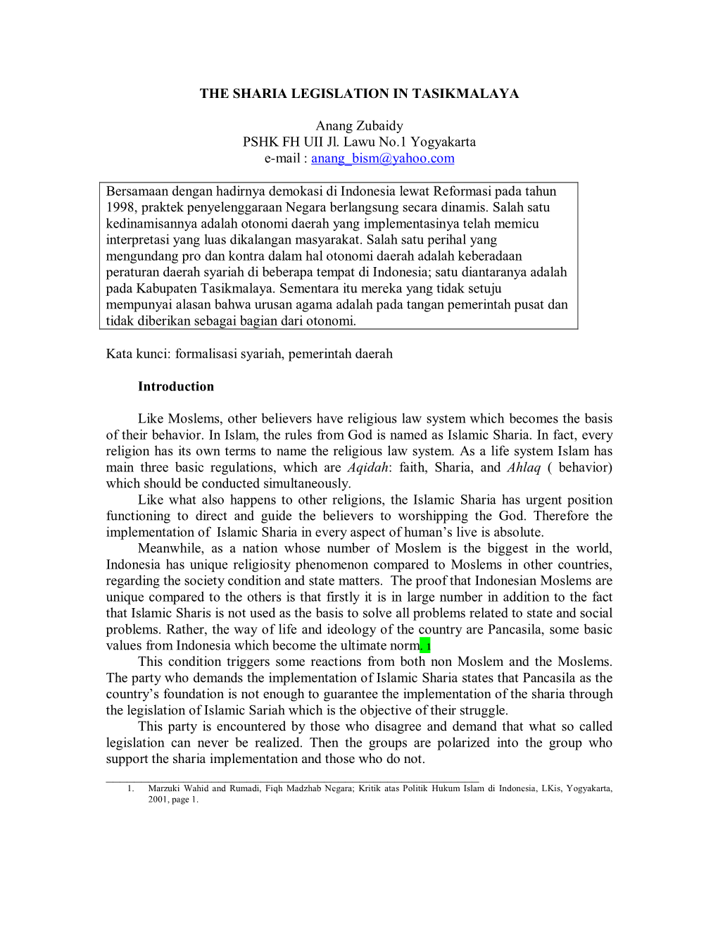 THE SHARIA LEGISLATION in TASIKMALAYA Anang Zubaidy PSHK FH UII Jl. Lawu No.1 Yogyakarta E-Mail