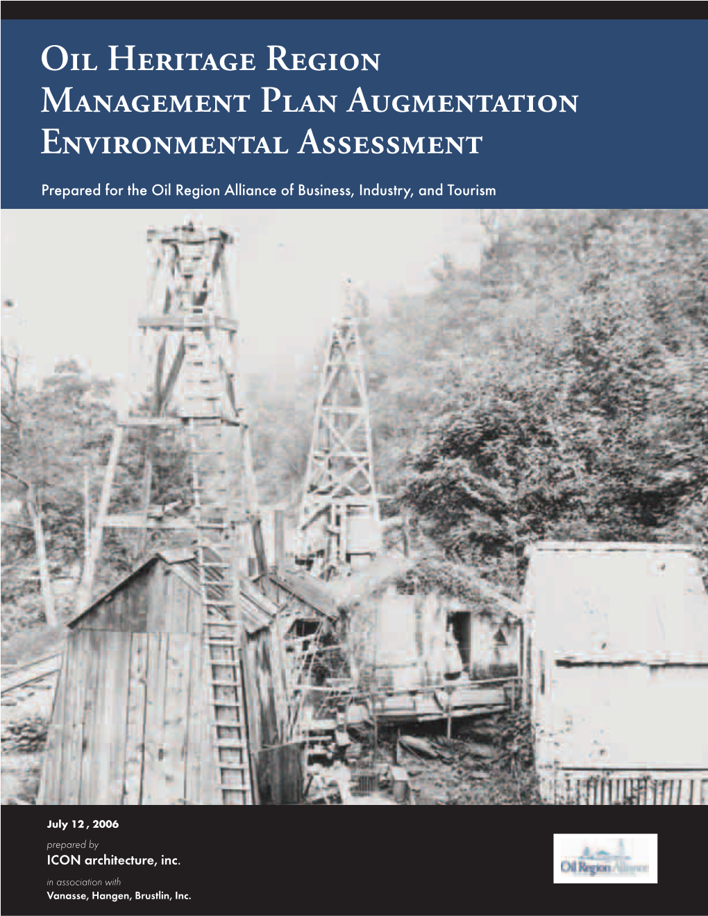 Oil Heritage Region Management Plan Augmentation Environmental Assessment