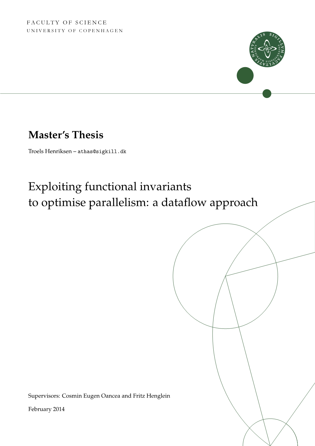 Exploiting Functional Invariants to Optimise Parallelism: a Dataﬂow Approach