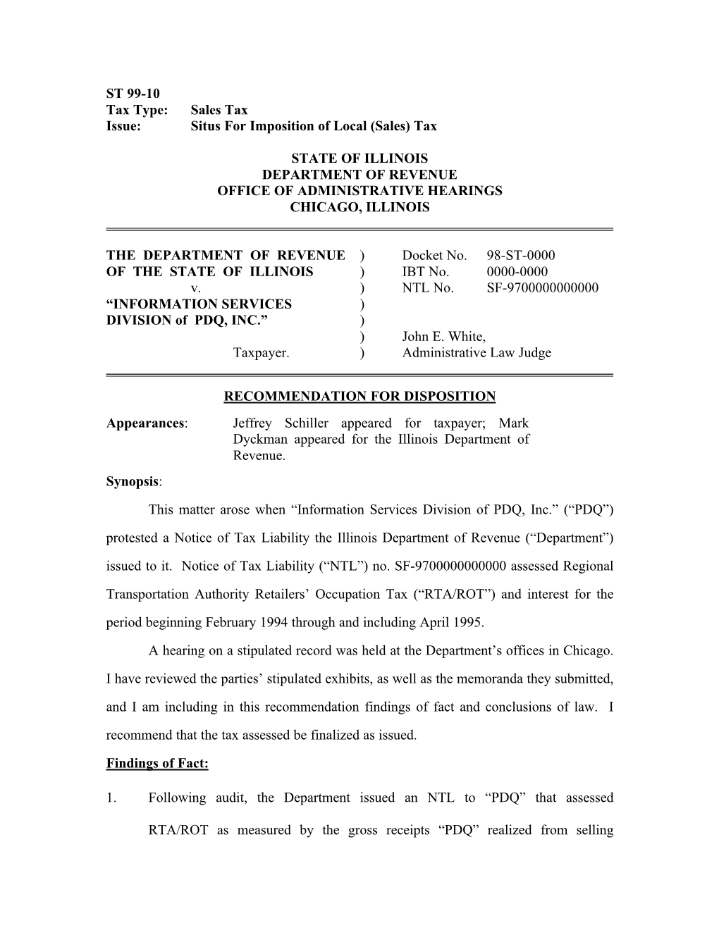 ST 99-10 Tax Type: Sales Tax Issue: Situs for Imposition of Local (Sales) Tax