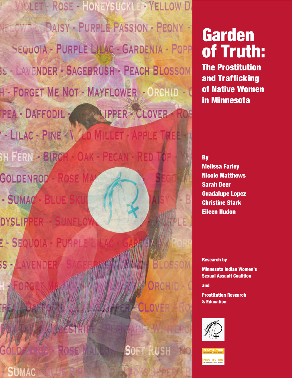 Garden of Truth: the Prostitution and Trafficking of Native Women in Minnesota