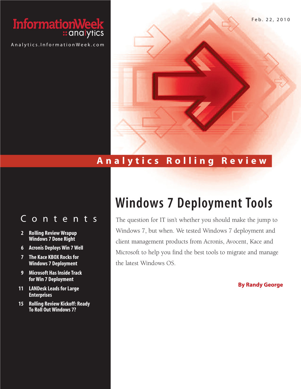 Windows 7 Deployment Tools C Ont Ents the Question for IT Isn’T Whether You Should Make the Jump To