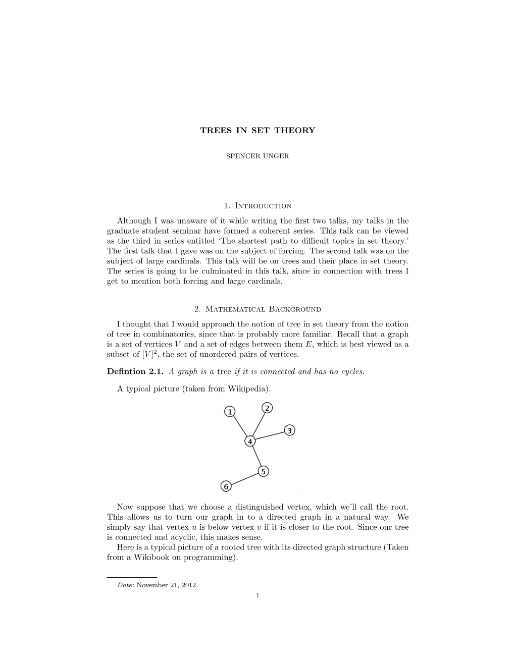 TREES in SET THEORY 1. Introduction Although I Was