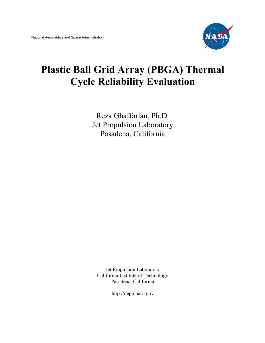 Plastic Ball Grid Array (PBGA) Thermal Cycle Reliability Evaluation