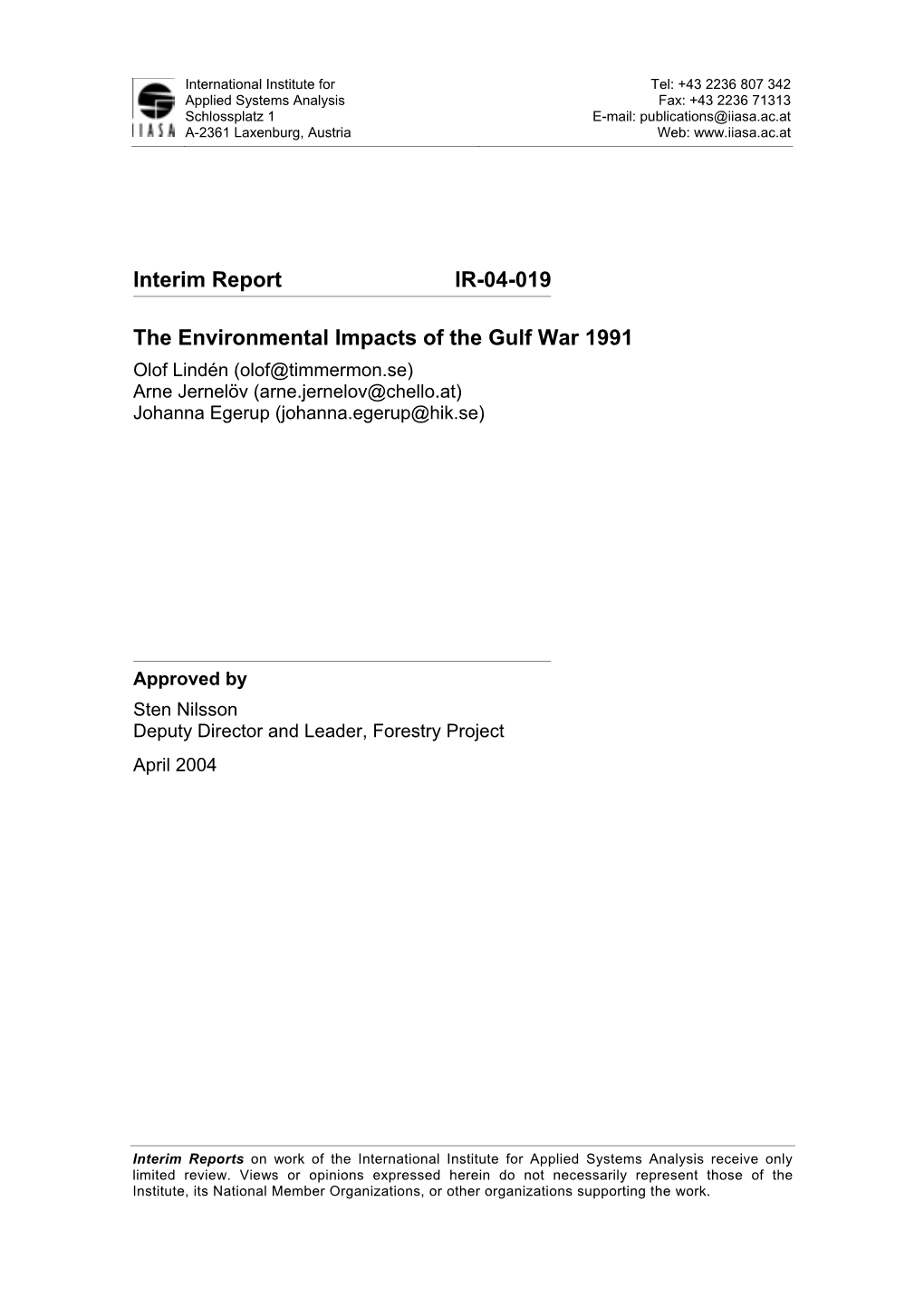 Interim Report IR-04-019 the Environmental Impacts of the Gulf