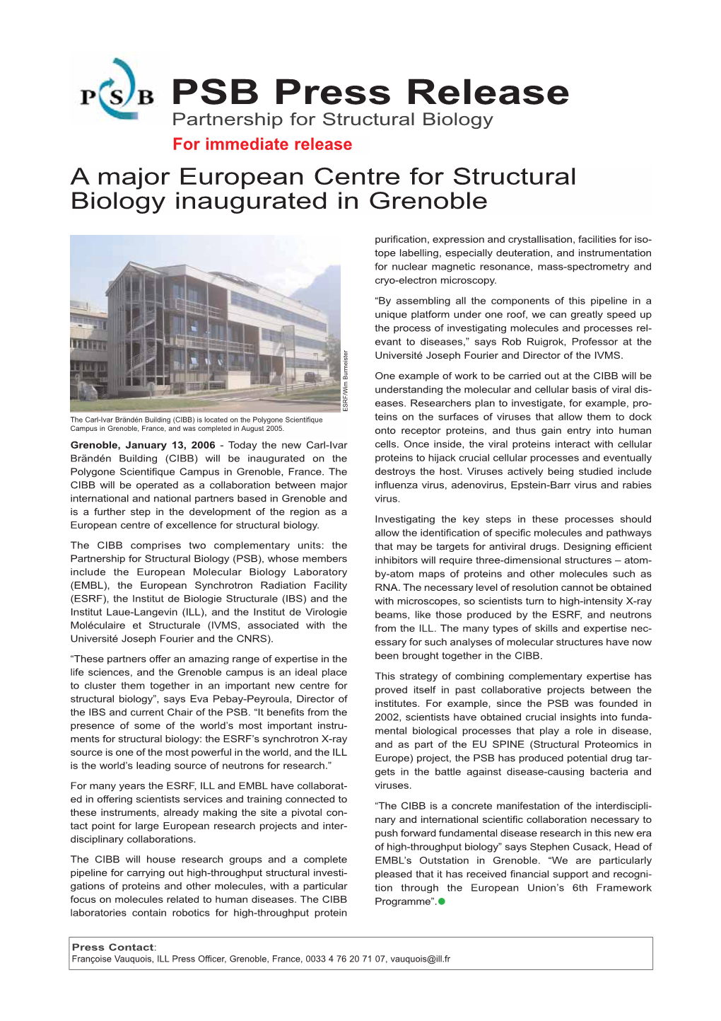 PSB Press Release Partnership for Structural Biology for Immediate Release a Major European Centre for Structural Biology Inaugurated in Grenoble