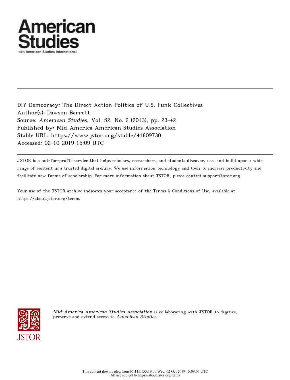 DIY Democracy: the Direct Action Politics of U.S. Punk Collectives Author(S): Dawson Barrett Source: American Studies, Vol