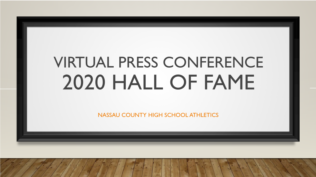 Virtual Press Conference 2020 Hall of Fame