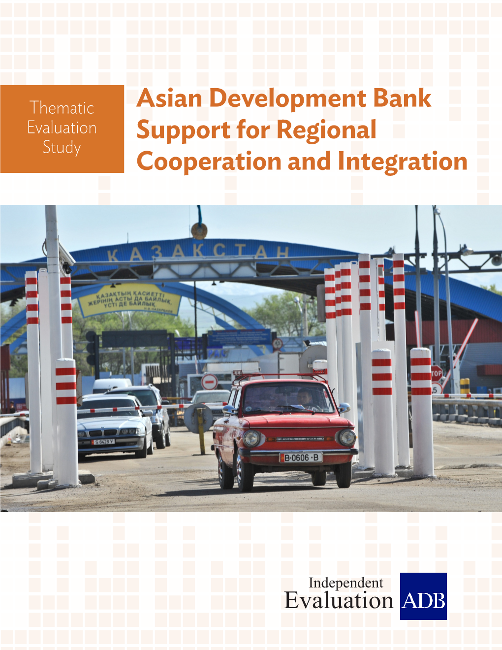 Asian Development Bank Support for Regional Cooperation and Integration