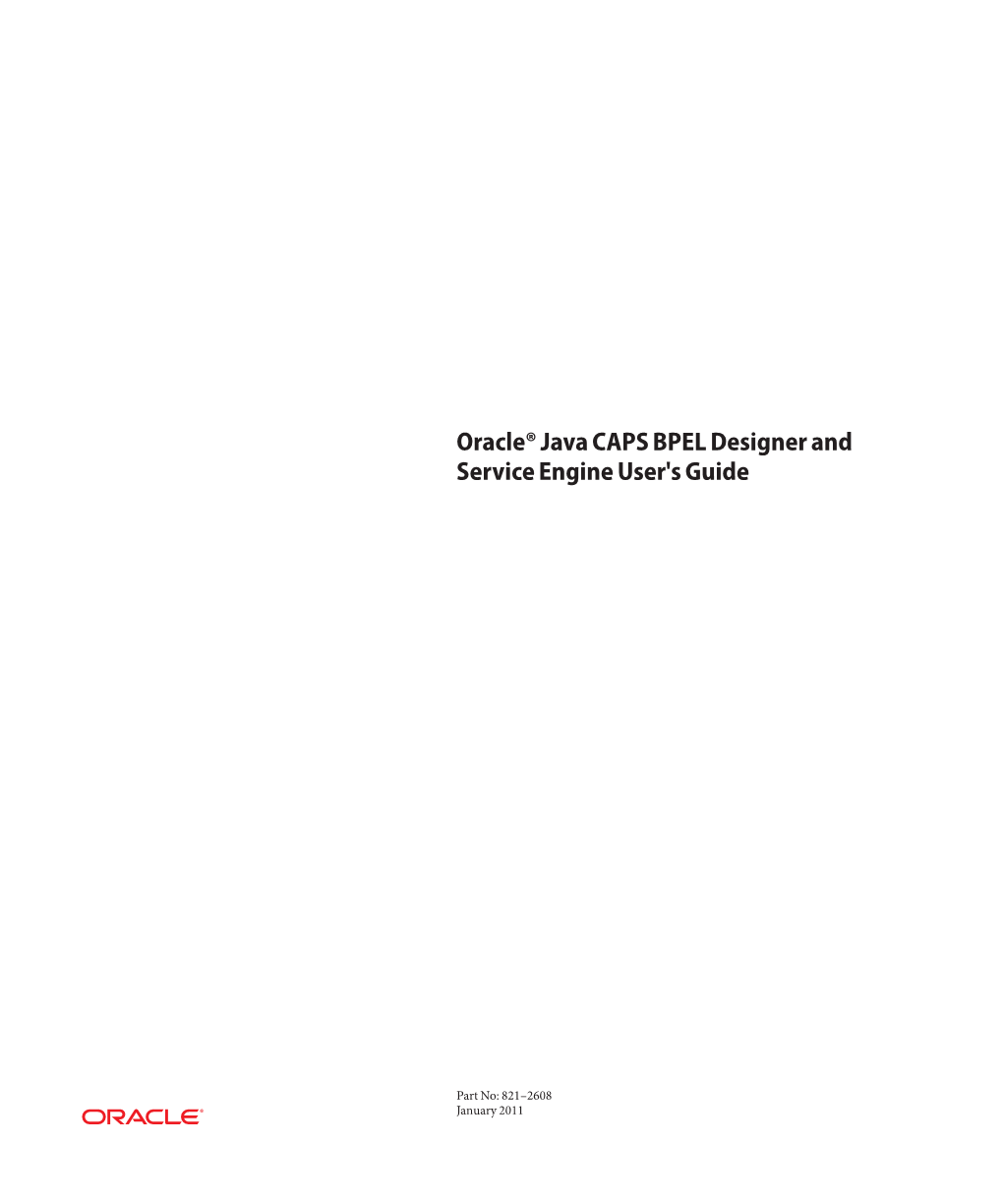 Oracle Java CAPS BPEL Designer and Service Engine User's Guide • January 2011 Contents
