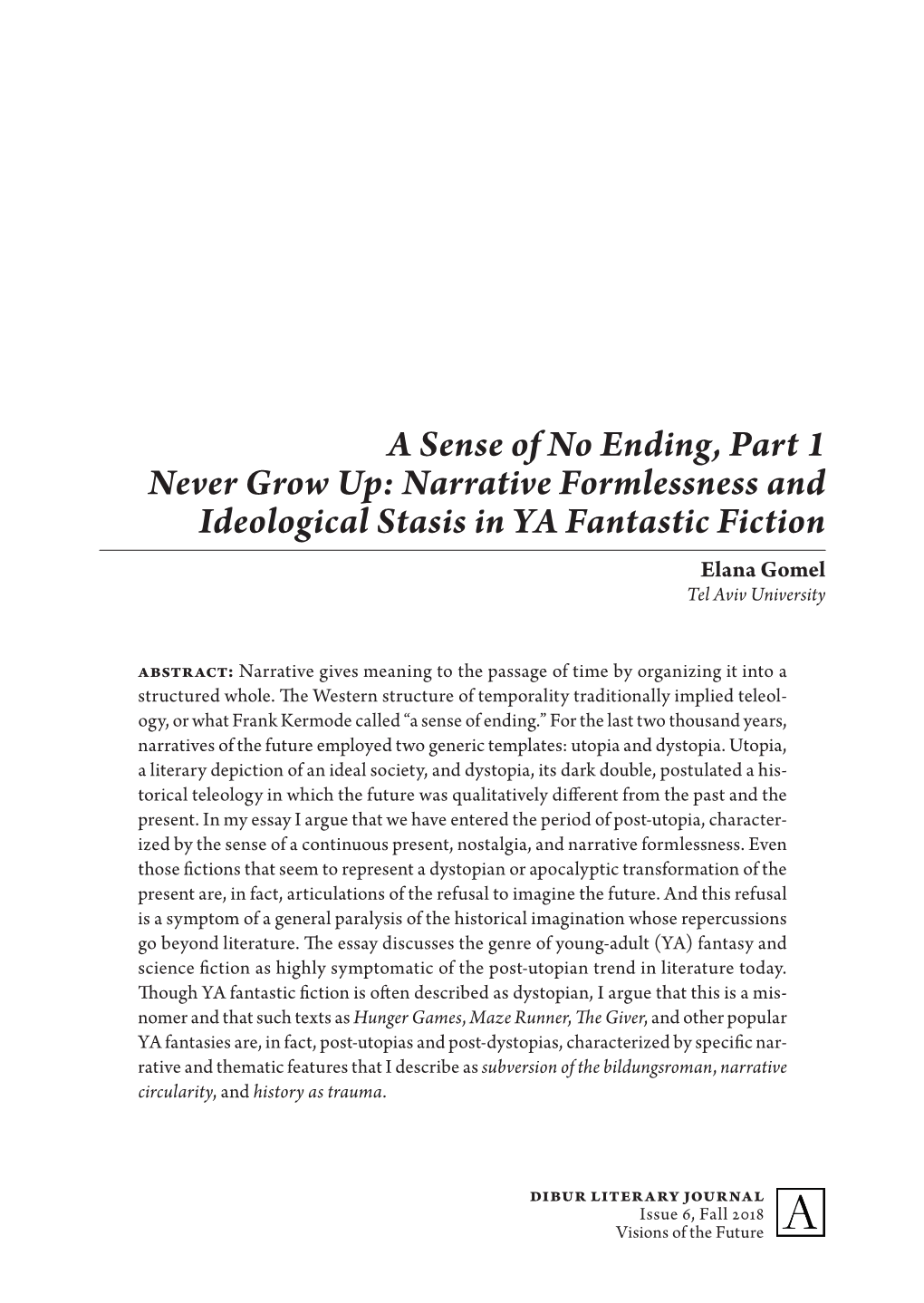 Narrative Formlessness and Ideological