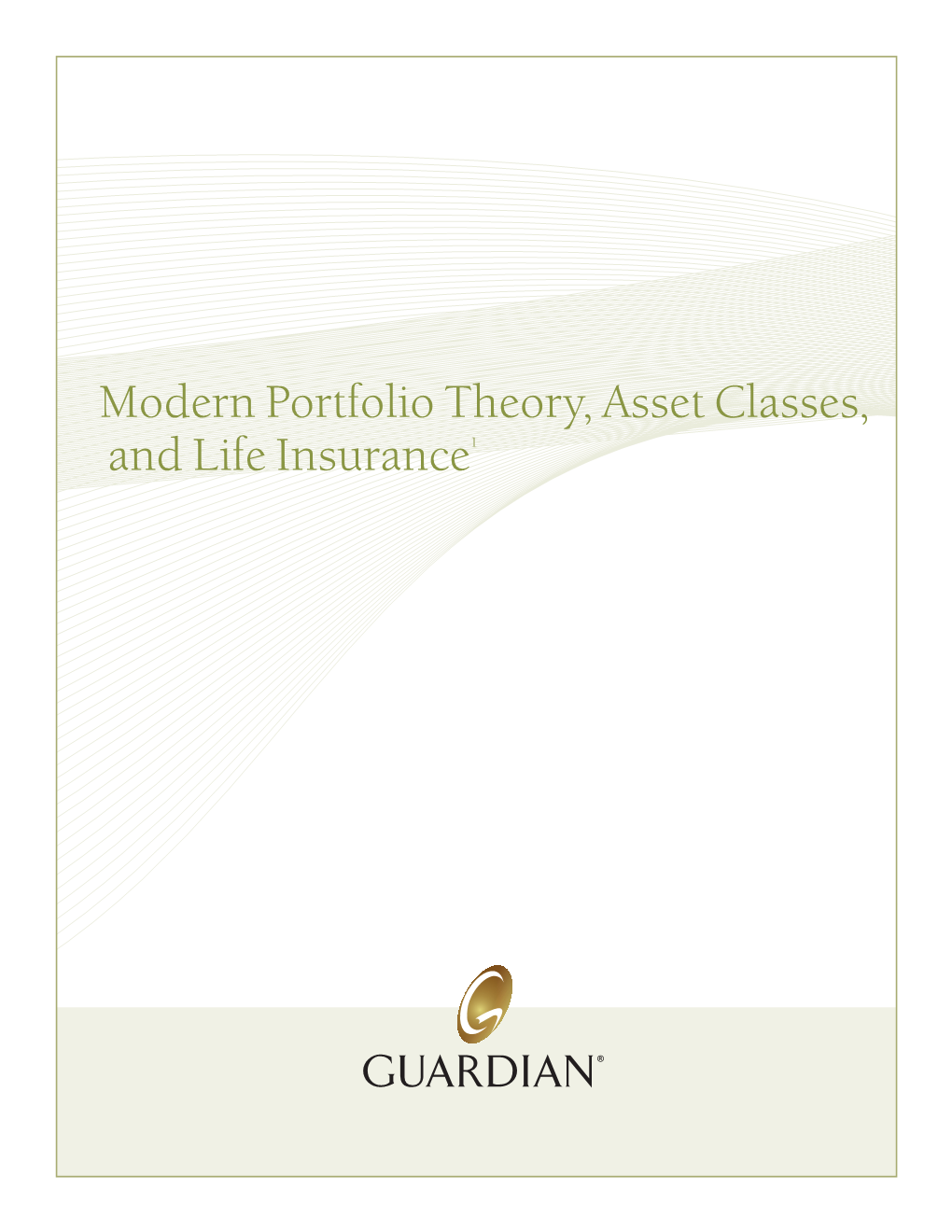 Modern Portfolio Theory, Asset Classes, and Life Insurance1