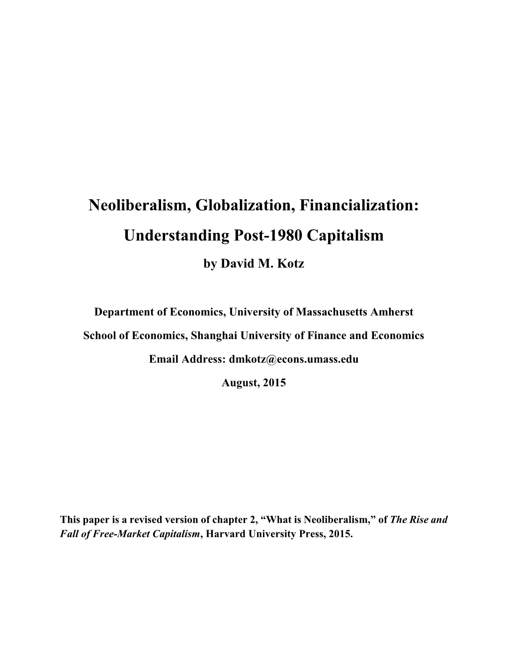 Neoliberalism, Globalization, Financialization: Understanding