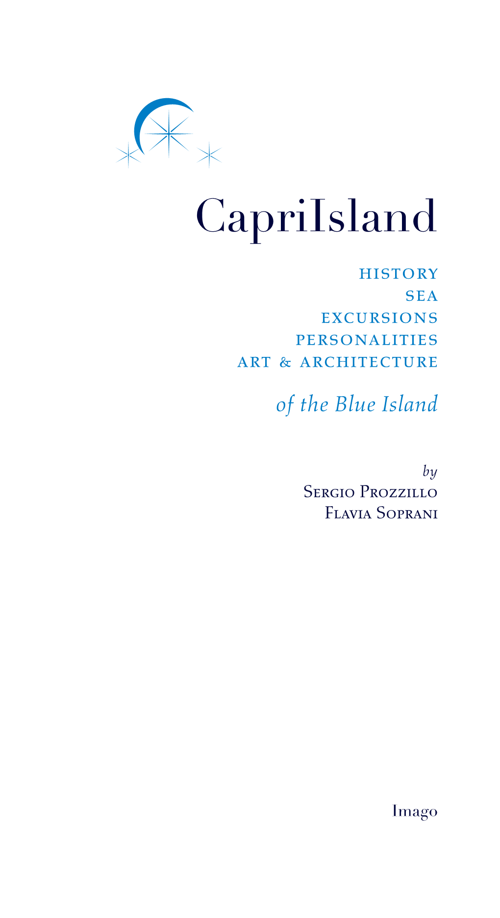 Capriisland History Sea Excursions Personalities Art & Architecture of the Blue Island