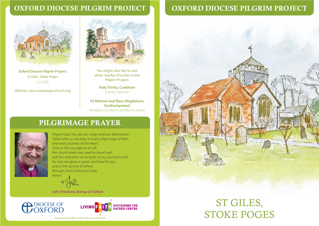 St Giles, Stoke Poges Other Nearby Churches in the Pilgrim Project: SL2 4NZ Holy Trinity, Cookham Website: Stanley Spencer