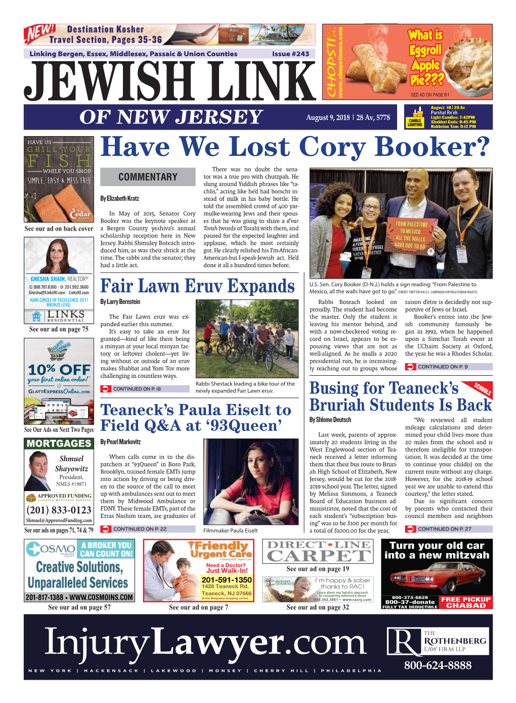 Have We Lost Cory Booker? WHILE YOU SHOP There Was No Doubt the Sena- COMMENTARY Tor Was a True Pro with Chutzpah
