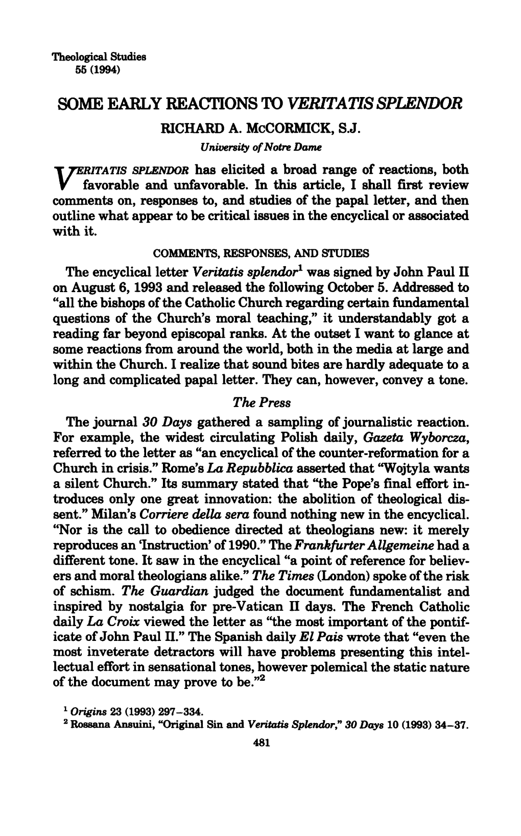 Veritatis Splendor1 Was Signed by John Paul II on August 6,1993 and Released the Following October 5