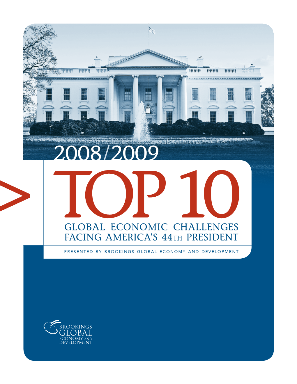 GLOBAL ECONOMIC CHALLENGES FACING AMERICA's 44Th