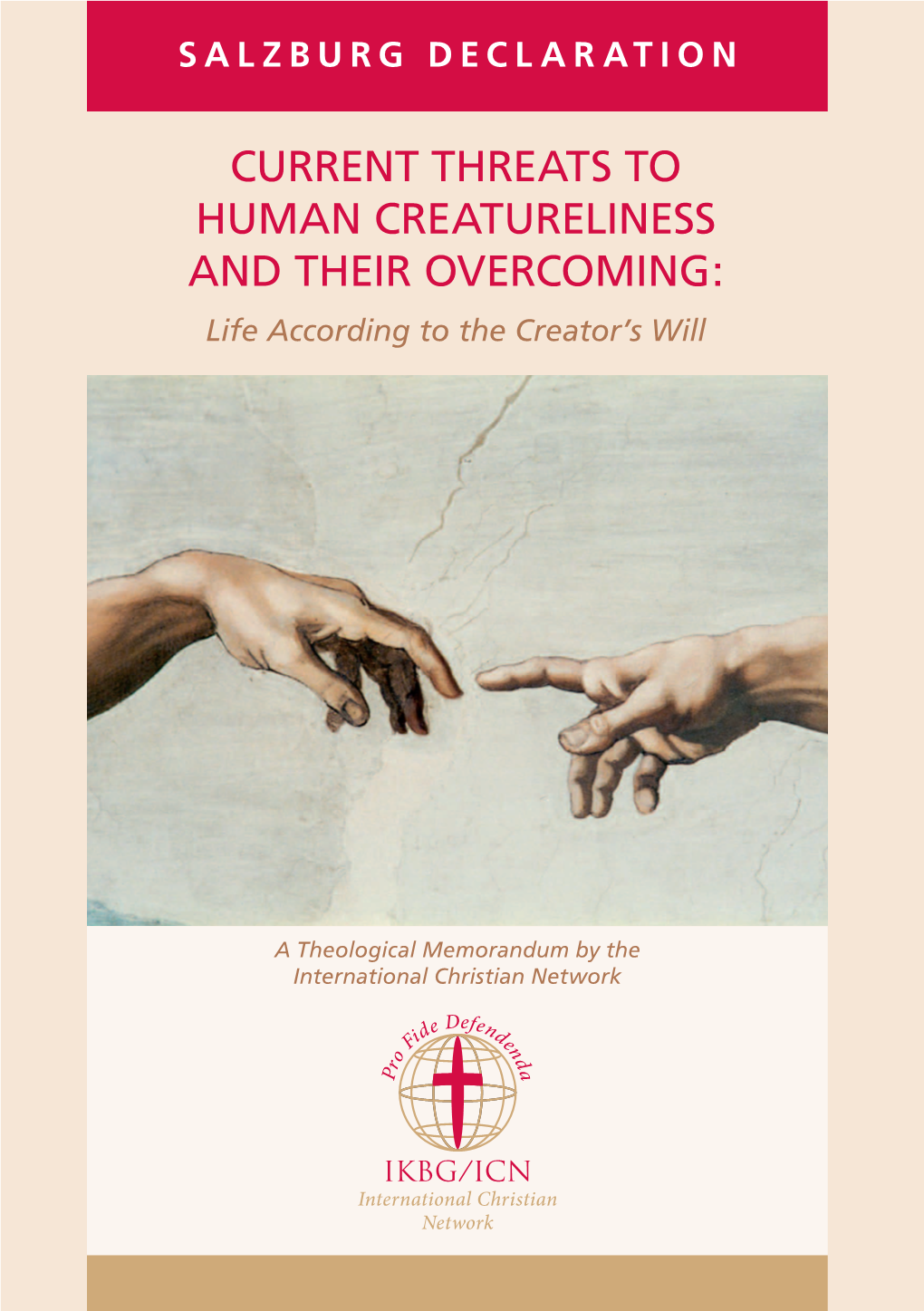 Current Threats to Human Creatureliness and Their Overcoming: Life According to the Creator’S Will