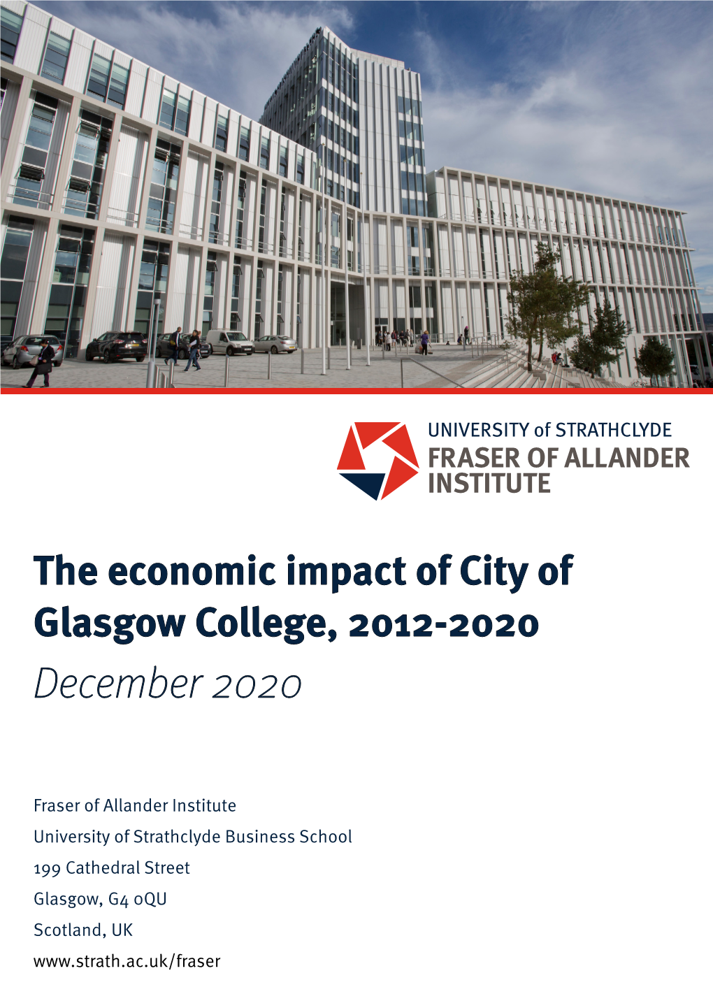 The Economic Impact of City of Glasgow College, 2012-2020 December 2020