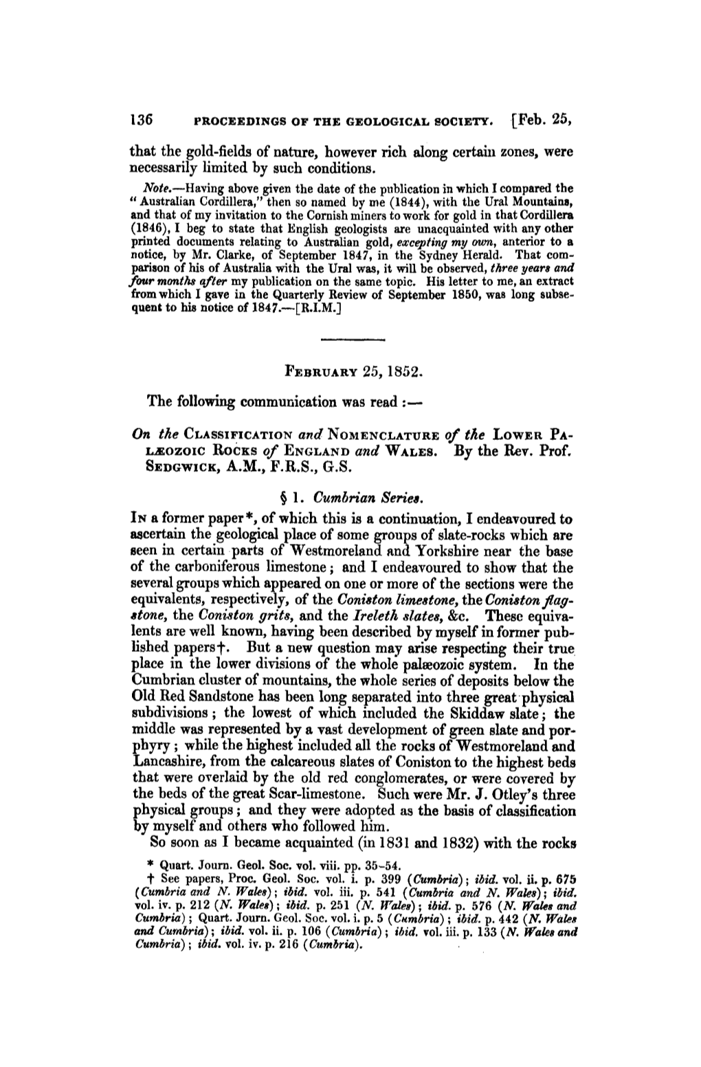 [Feb. 25, That the Gold-Fields of Nature, However Rich Along Certain Zones, Were Necessarily Fimited by Such Conditions