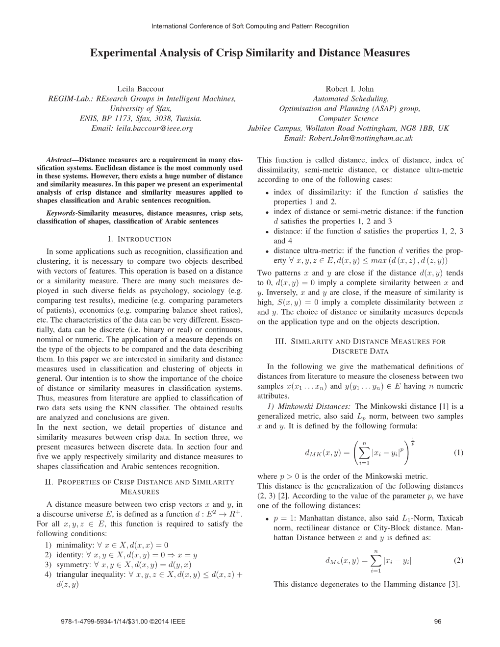 Experimental Analysis of Crisp Similarity and Distance Measures