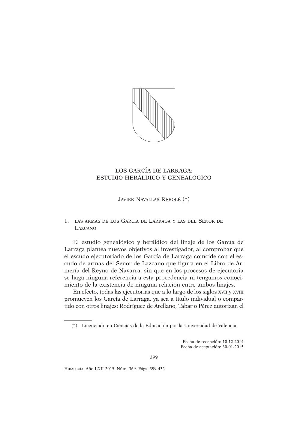 LOS GARCÍA DE LARRAGA: ESTUDIO HERÁLDICO Y GENEALÓGICO El Estudio Genealógico Y Heráldico Del Linaje De Los García De Larr