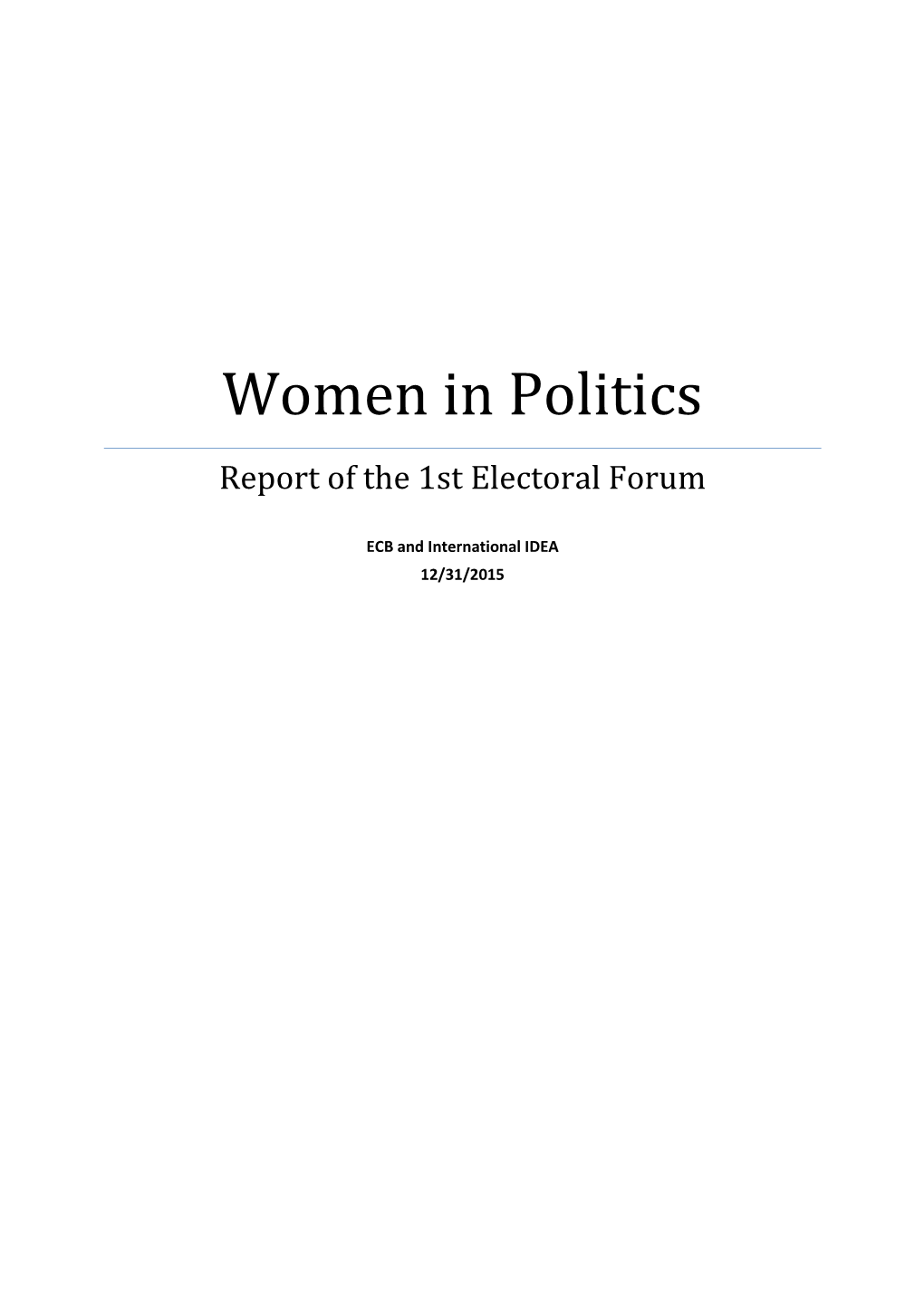 Women in Politics Report of the 1St Electoral Forum